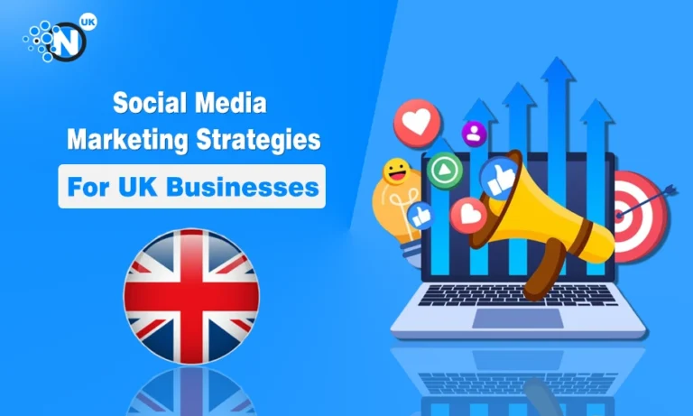 Social Media Marketing Strategies for UK Businesses