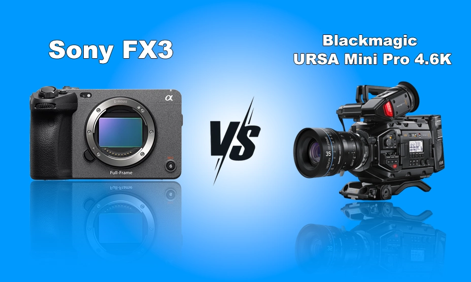 FX3 vs Blackmagic URSA Mini Pro 4.6K: Value Cinema vs Compact