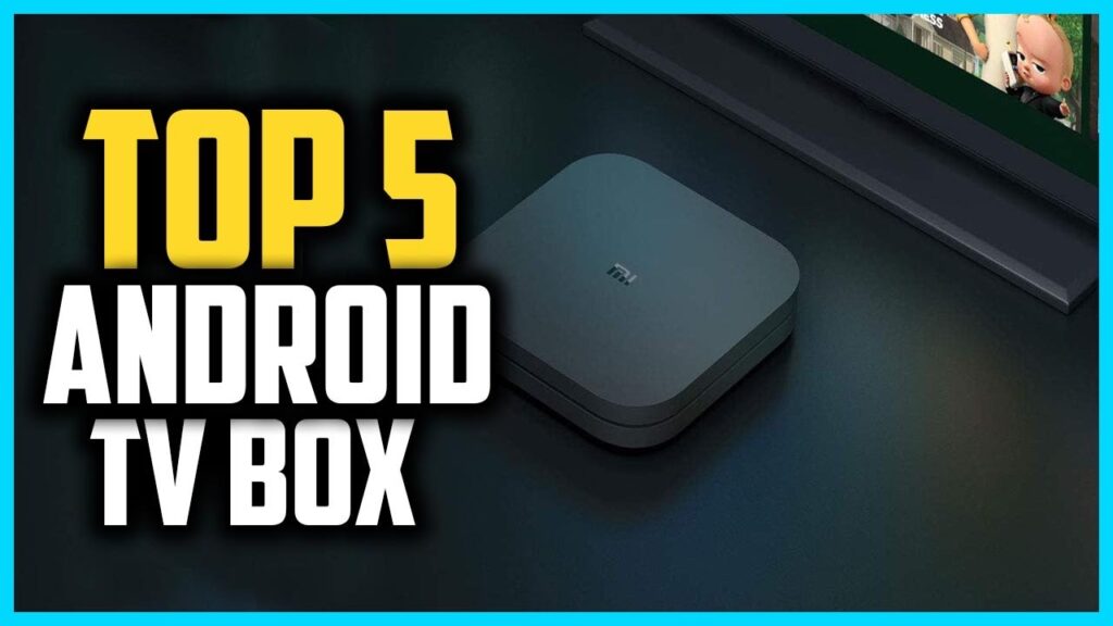 Top android Tv box